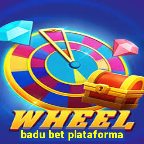 badu bet plataforma